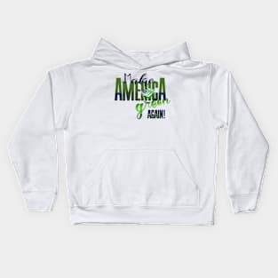 Make America Green Again Kids Hoodie